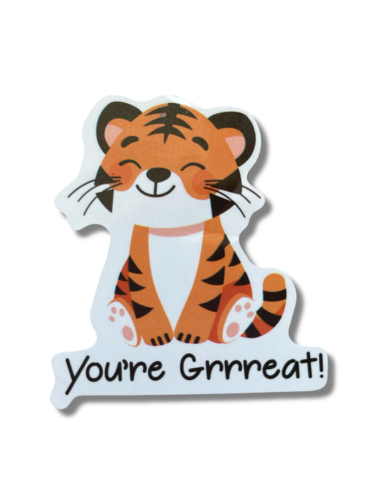 You’re Grrreat – 2 Inch Tiger Sticker 🐯⭐